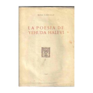 La poesía de Yehuda Halevi.