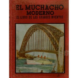 El muchacho moderno I. El libro de los grandes inventos.