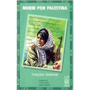 Morir por Palestina.