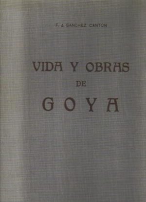 Vida y obras de Goya.