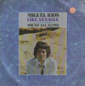 Like and eagle (como el viento). You're all alone.