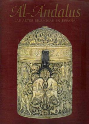 Al-Ándalus, las artes islámicas en España.
