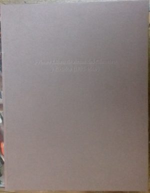 Primer Libro de Actas del Claustro y Grados (1532-1560).