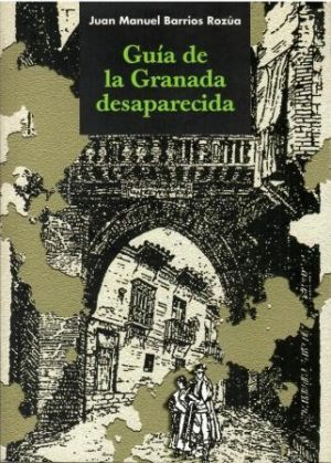 Guía de la Granada desaparecida.