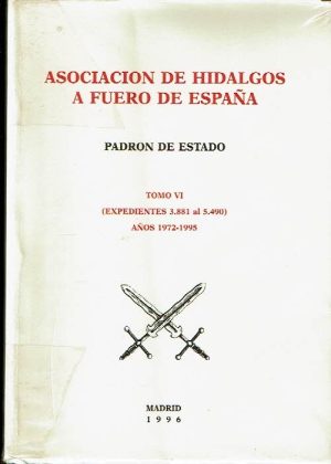 Padrón de Estado. Tomo VI (expedientes 3881 al 5490) Años 1972-1995.