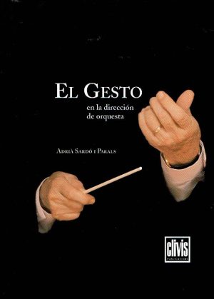 El gesto en la dirección de orquesta.