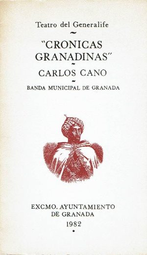 Programa del concierto "Crónicas granadinas" de Carlos Cano en el Teatro del Generalife en 1982.