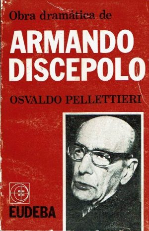Obra dramática de Armando Discépolo.