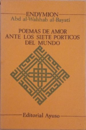 Poemas de amor ante llos siete pórticos del mundo.