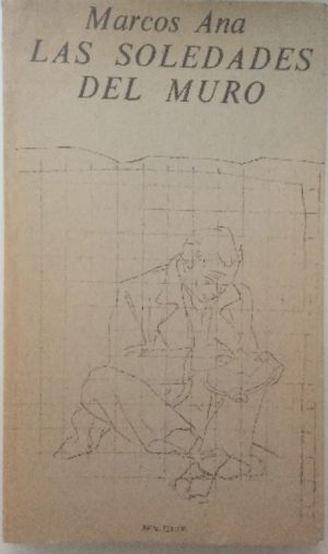 Las soledades del muro.