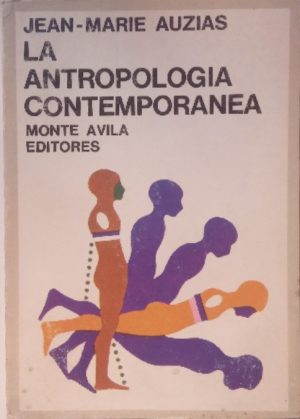 La antropología contemporánea.