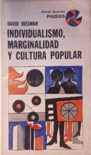 Individualismo, marginalidad y cultura popular.