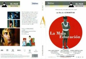 La mala educación.