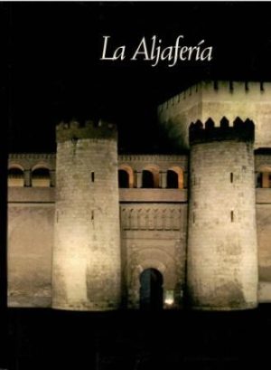 La Aljafería.