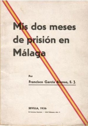 Mis dos meses de prisión en Málaga.