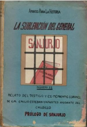 La subrevación del general Sanjurjo.