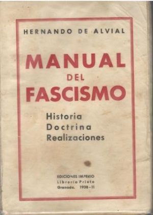 Manual del fascismo. Historia. Dictrina. Realizaciones.