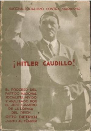Nacionalsocialismo contra marxismo. ¡Hitler, caudillo!