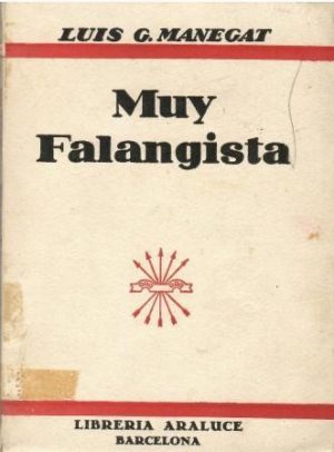 Muy falangista.
