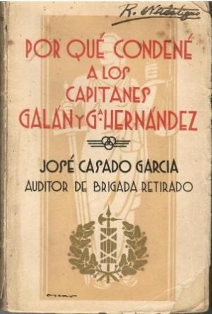 Por qué condené a los capitanes Galán y Gª Hernández.