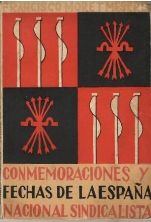 Conmemoraciones y fechas de la España Nacional Sindicalista.