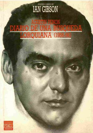 Agustín Penón. Diario de una búsqueda lorquiana (1955-1956).