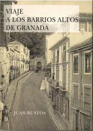 Viaje a los barrios altos de Granada.