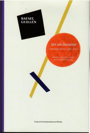 Ser un instante (Antología poética 1956-2010).