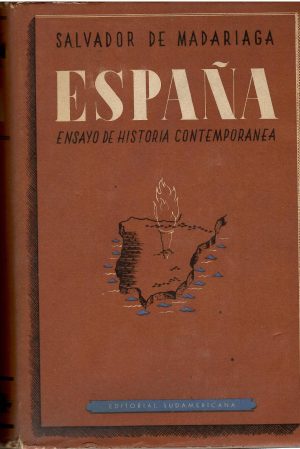 España. Ensayo de historia contemporánea.