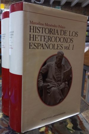Historia de los heterodoxos españoles I y II.