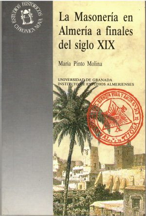 La Masonería en Almería a finales del siglo XIX.