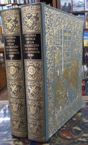 Historia crítica de la Inquisición de España. 2 vols.