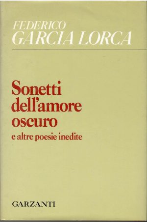 Sonetti dell'amore oscuro e altre poesie inedite.
