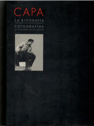 Robert Capa. La Biografía y Fotografías de la Guerra Civil
