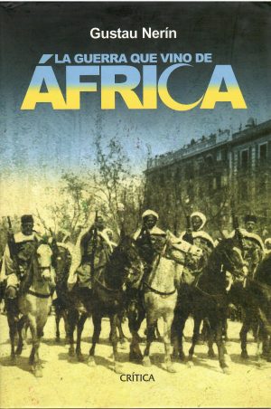 La guerra que vino de África.