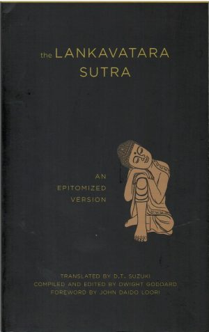 The Lankavatara Sutra. An epitomized version.
