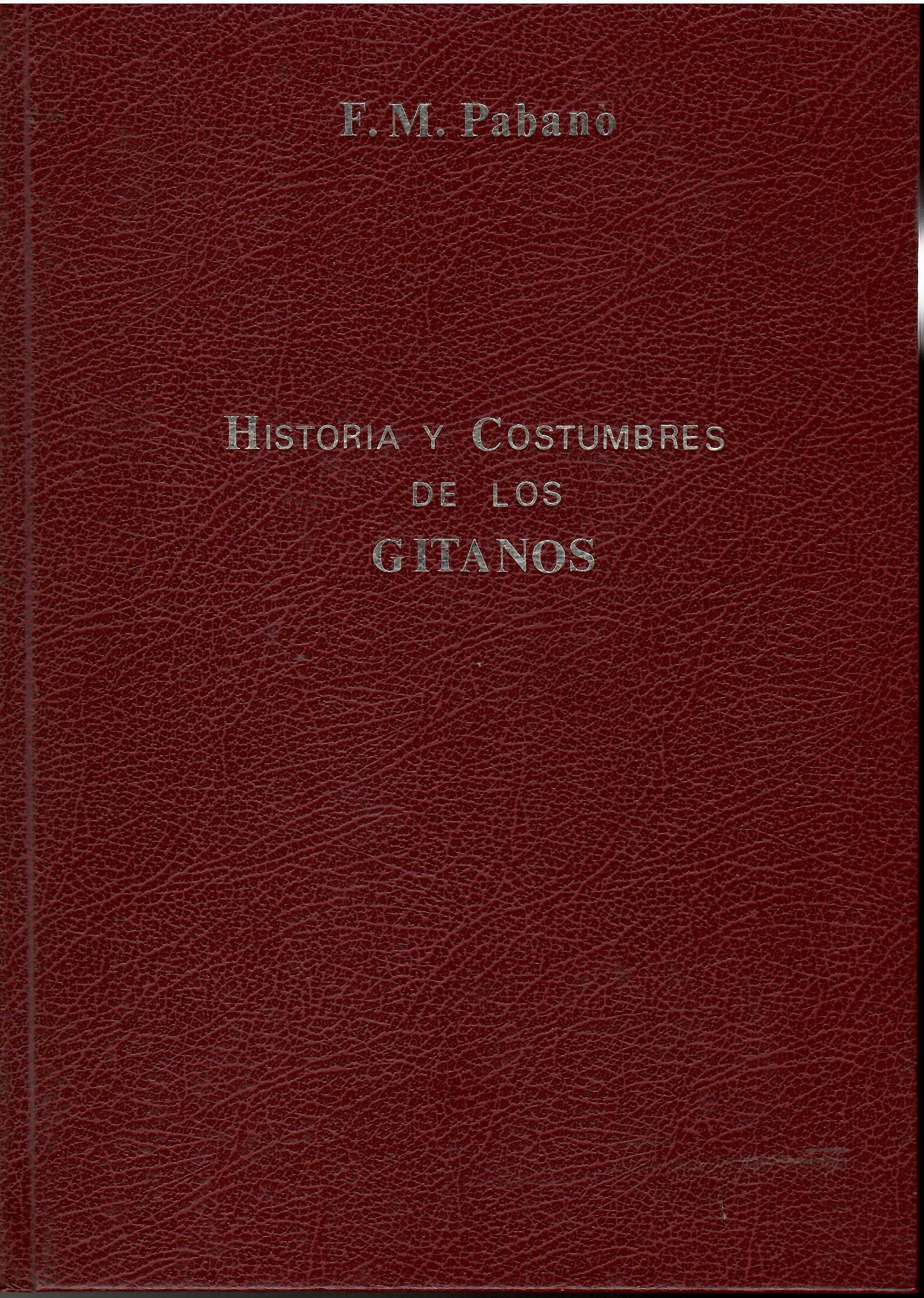 Historia y Costumbres de los Gitanos.