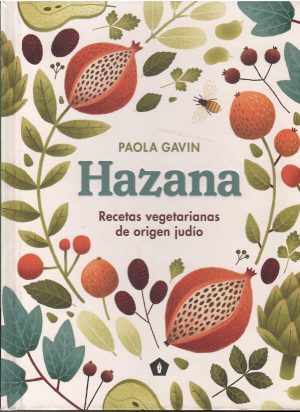 Hazana. Recetas vegetarianas de origen judío.