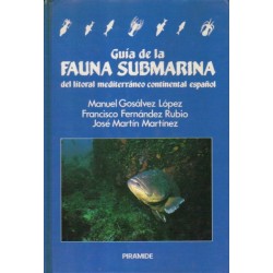 Guía de la fauna submarina del litoral mediterráneo continental español.