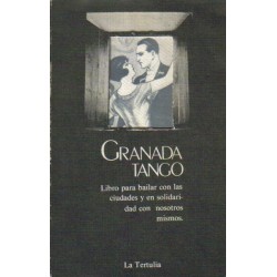 Granada Tango. Libro para bailar con las ciudades y en solidaridad con nosotros mismos.