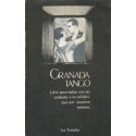 Granada Tango. Libro para bailar con las ciudades y en solidaridad con nosotros mismos.