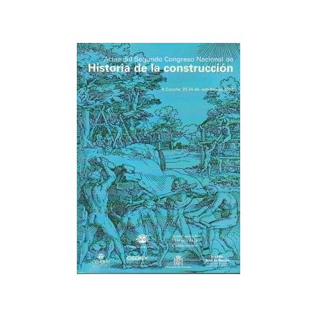 Actas del Segundo Congreso Nacional de Historia de la construcción.