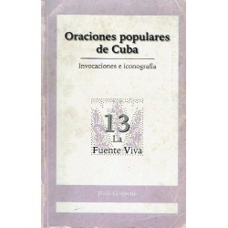 Oraciones populares de Cuba. Invocaciones e iconografía.