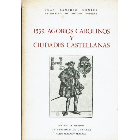 1539. Agobios carolinos y ciudades castellanas.