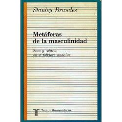 Metáforas de la masculinidad. Sexo y estatus en el folklore andaluz.
