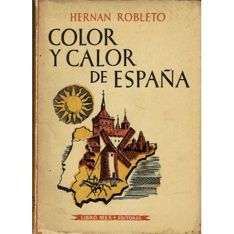 Color y calor de España (Impresiones de viaje).