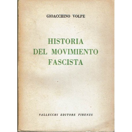 Historia del movimiento fascista.