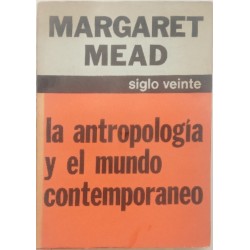 La antropología y el mundo contemporáneo.