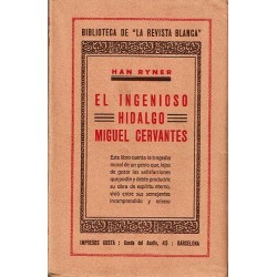 El Ingenioso Hidalgo Miguel de Cervantes.
