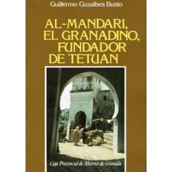 Al-Mandari, el granadino, fundador de Tetuán.